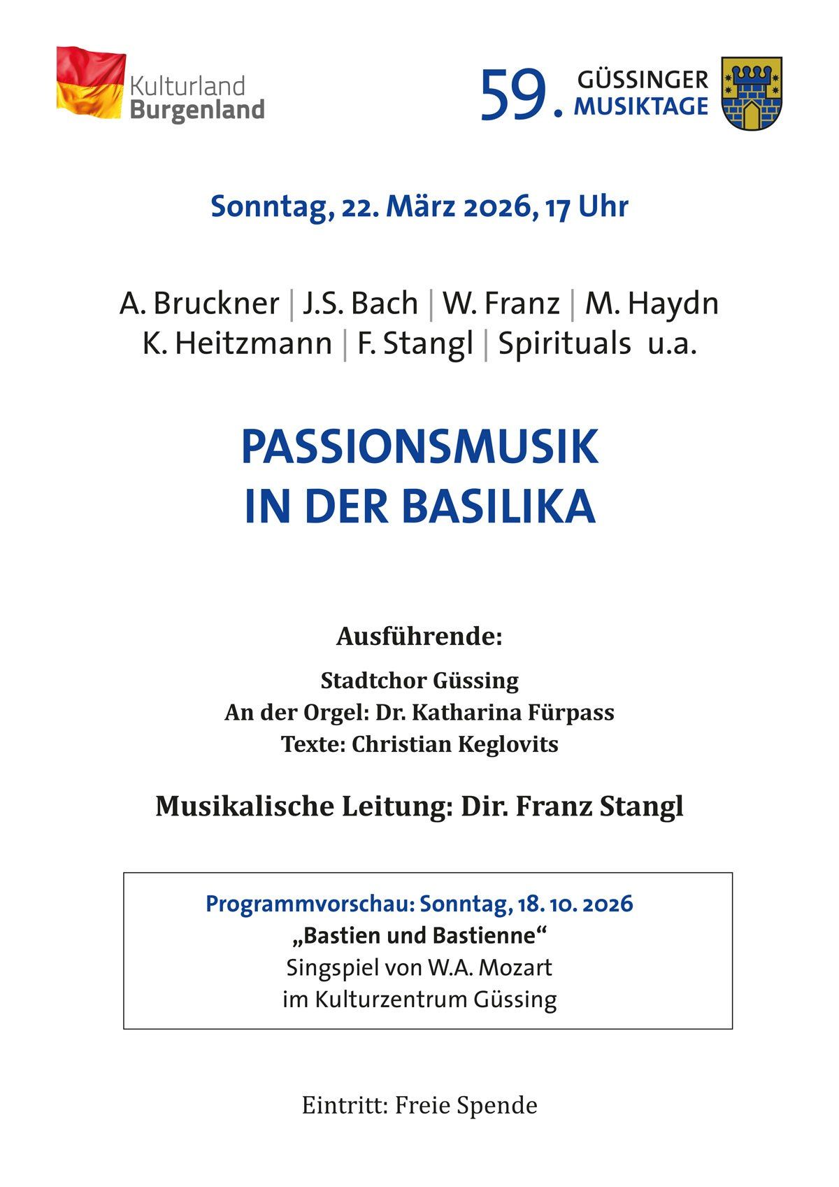 Das Bild ist ein Plakat für eine Passionsmusik-Veranstaltung in einer Basilika am 22. März 2026. Aufgeführte Komponisten sind Bruckner, Bach, Franz, Haydn, Heitzmann und Stangl. Die Veranstaltung mit Stadtchor Gussing und Dr. Katharina Furpass an der Orgel wird von Dir. Franz Stangl musikalisch geleitet.