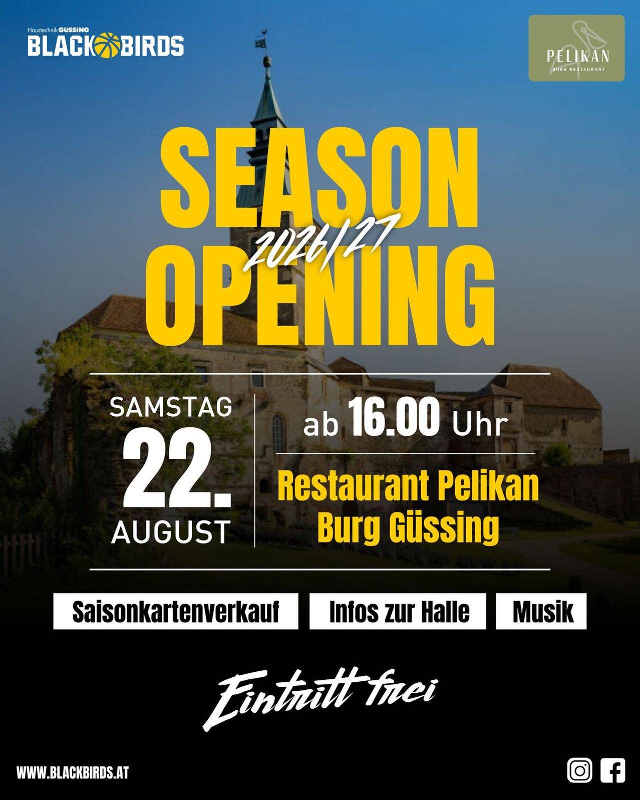 Plakat für die Saisoneröffnung 2021/22 im Restaurant Pelikan Burg Güssing am Samstag, 22. August um 16.00 Uhr. Das Plakat zeigt einen Schlosshintergrund mit klarem blauem Himmel.