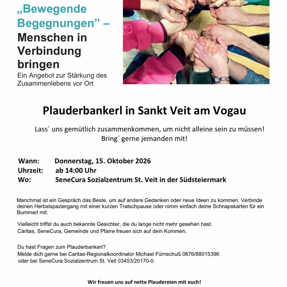 Ein Flyer für Caritas & Du, der eine Gruppe von Menschen zeigt, die Hände halten, mit dem Titel 'Bewegende Begegnungen - Menschen in Verbindung bringen'. Der Flyer enthält Details zu einer Veranstaltung am 15. Oktober 2026 im SeneCura Sozialzentrum St. Veit in der Südsteiermark.