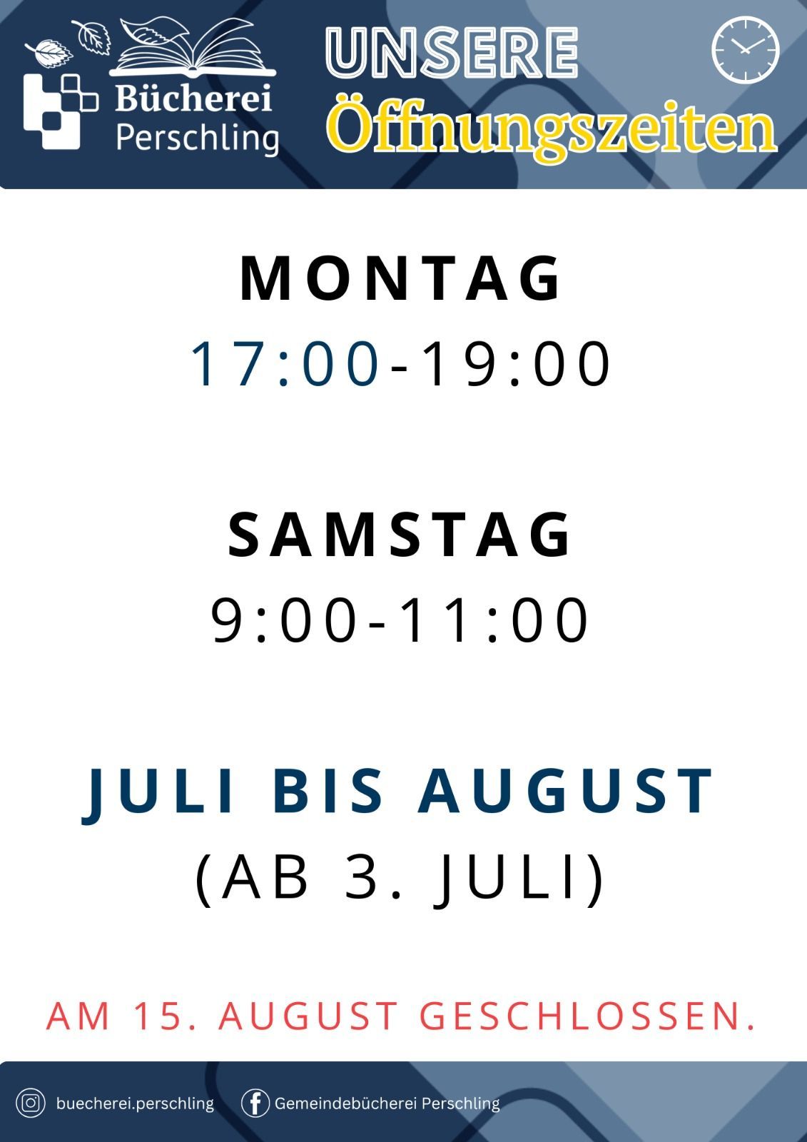 Das Bild zeigt Öffnungszeiten für Montag und Samstag. Montags sind die Öffnungszeiten von 17:00 bis 19:00 Uhr. Samstags sind die Öffnungszeiten von 9:00 bis 11:00 Uhr. Der Zeitplan gilt von Juli bis August, beginnend ab dem 3. Juli.