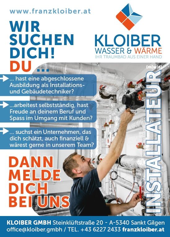 Ein Werbeplakat von Kloiber GMBH, einem Anbieter von Wasser und Wärme, sucht Bewerber mit abgeschlossener Ausbildung als Installations- und Gebäudetechniker. Das Unternehmen schätzt selbstständiges Arbeiten, Freude am Beruf und einen freundlichen Umgang mit Kunden.