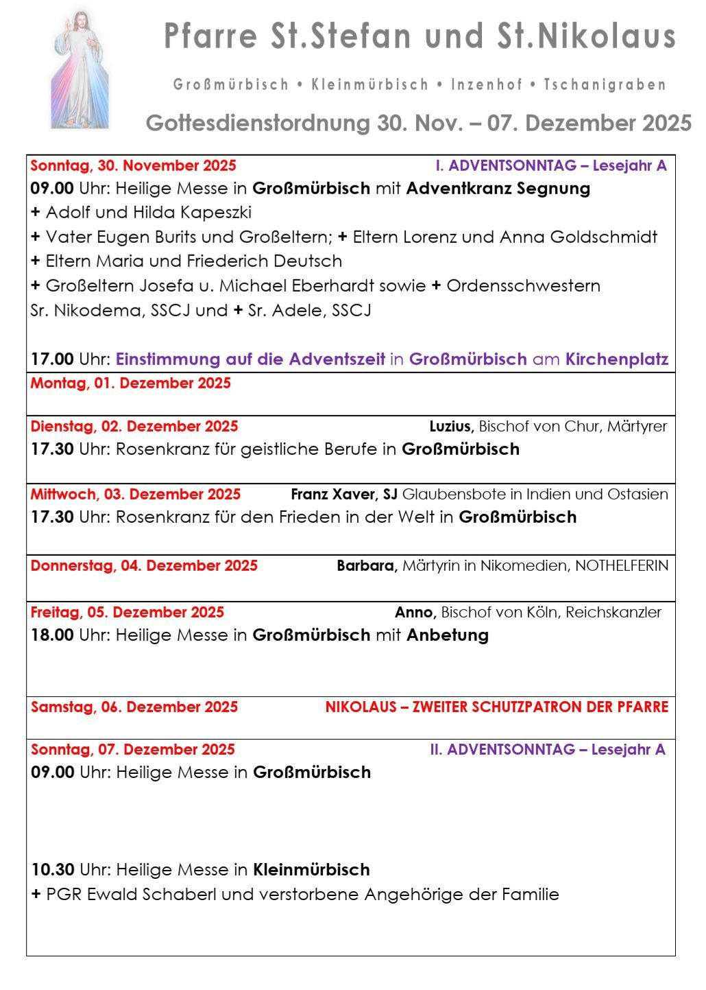 Ein Zeitplan für Gottesdienste in Großmürbisch vom 30. November 2025 bis 7. Dezember 2025 umfasst Heilige Messen, Gebete für verschiedene Anliegen und Feiern von Heiligentagen.