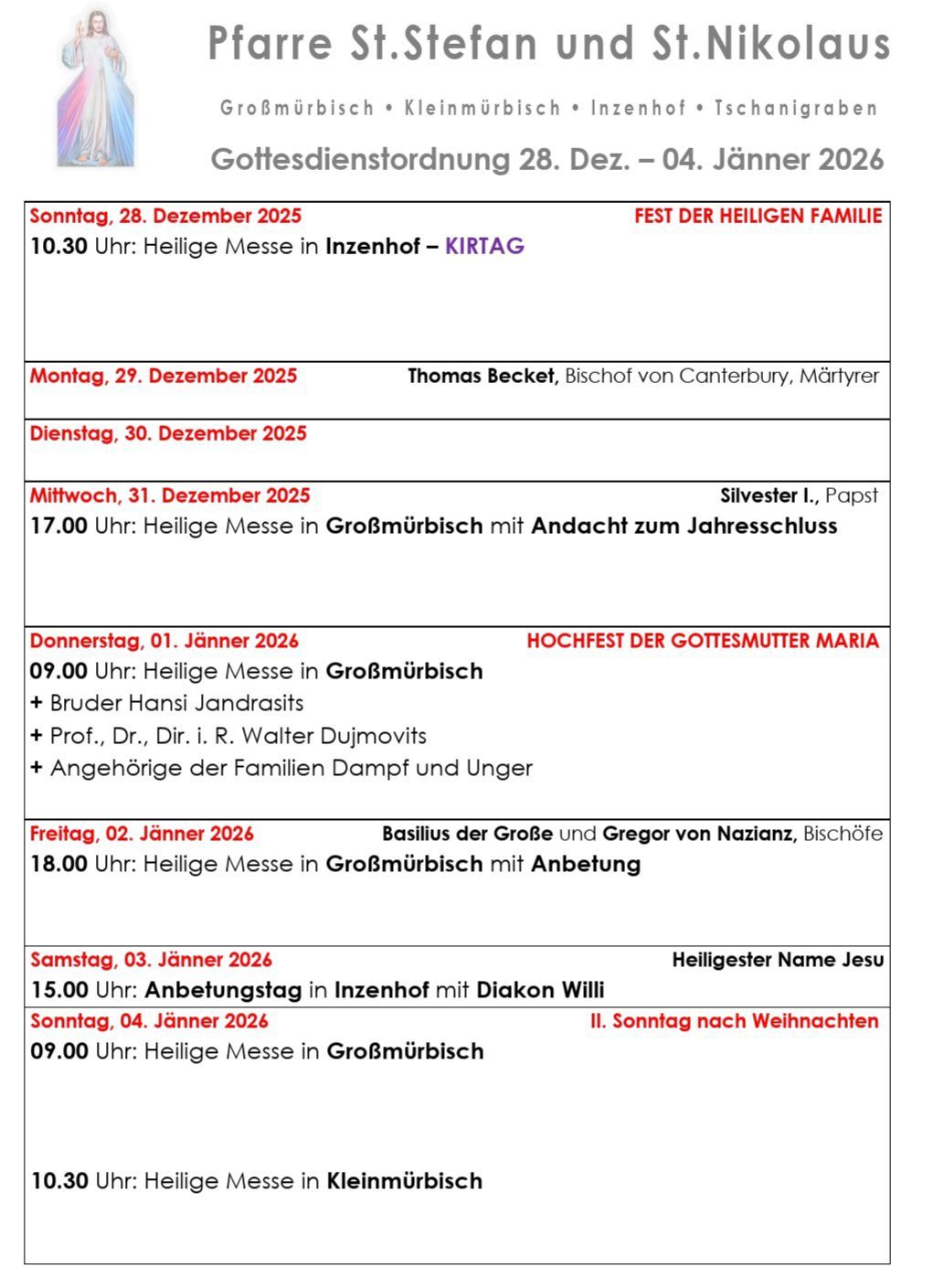 Ein Zeitplan religiöser Messen beinhaltet das Fest der Heiligen Familie am 28. Dezember 2025 und verschiedene Messen an den folgenden Tagen. Der Zeitplan setzt sich bis Januar 2026 fort und umfasst Messen, eine Segnung und einen Gottesdienst der Hingabe.