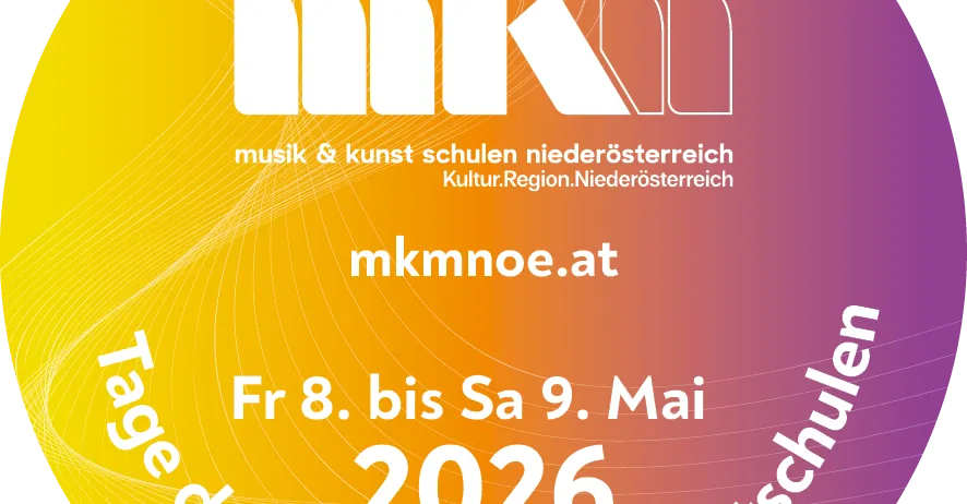 Werbeplakat für Musik- und Kunstschulen in Niederösterreich. Termine: Freitag, 8. Mai bis Samstag, 9. Mai 2026. Website: mkmnnoe.at. Logo in weiß.