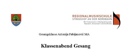 Plakat für Gesangsklasse Antonija Fabjanovic MA, mit Klassenabend Gesang. Veranstaltungsdatum: Mittwoch, 17. Juni 2026, 19:30, im Kulturhaus Raasdorf. Teilnehmer sind Heidemarie Kreitl, Agata Lugmayr, Christoph Edlinger, Johannes Edlinger, Hans Dieter Fälbner. Mag. Mario Andric spielt Klavier.