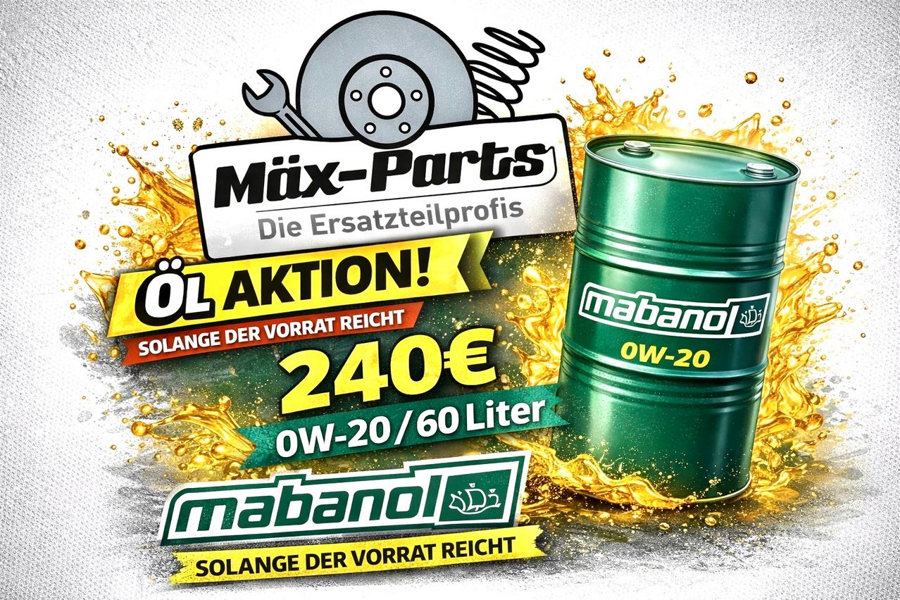 A poster advertises Mabana oil, showing a green barrel, oil splashes, and a wrench. The poster reads Max-Parts, the replacement part professional. It highlights a special offer of 240 Euros for OW-20/60 Liter. It emphasizes the offer is available while supplies last.