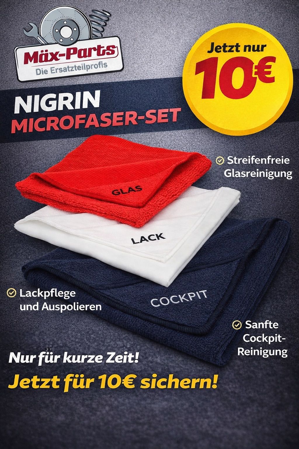 An advertisement for Nigrin microfiber set shows three folded microfiber cloths, one red, one white, and one blue, with labels for glass, cockpit, and lack care. It promises streak-free glass cleaning, easy waxing, and gentle cockpit cleaning. Available for a limited time.