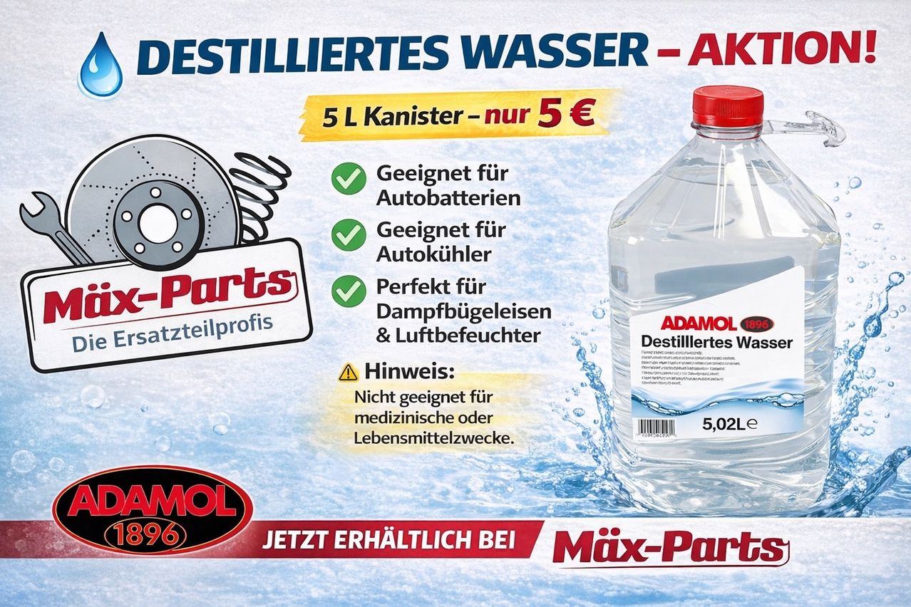 Werbung für destilliertes Wasser von Adamol, zum Preis von 5€ für einen 5L-Kanister. Geeignet für Autobatterien und Kühler, ideal für Dampfgeneratoren und Luftbefeuchter. Nicht für medizinische oder Lebensmittelzwecke. Erhältlich bei Mix-Parts.
