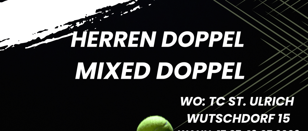 Tennis-Open-Veranstaltungsplakat. Kategorien Herren Doppel und Mixed Doppel. Ort: Tennis Club St. Ulrich, Wutschdorf 15. Termine: 17.-19.07.2026. Altersgruppe: 12+ pro Paarung.