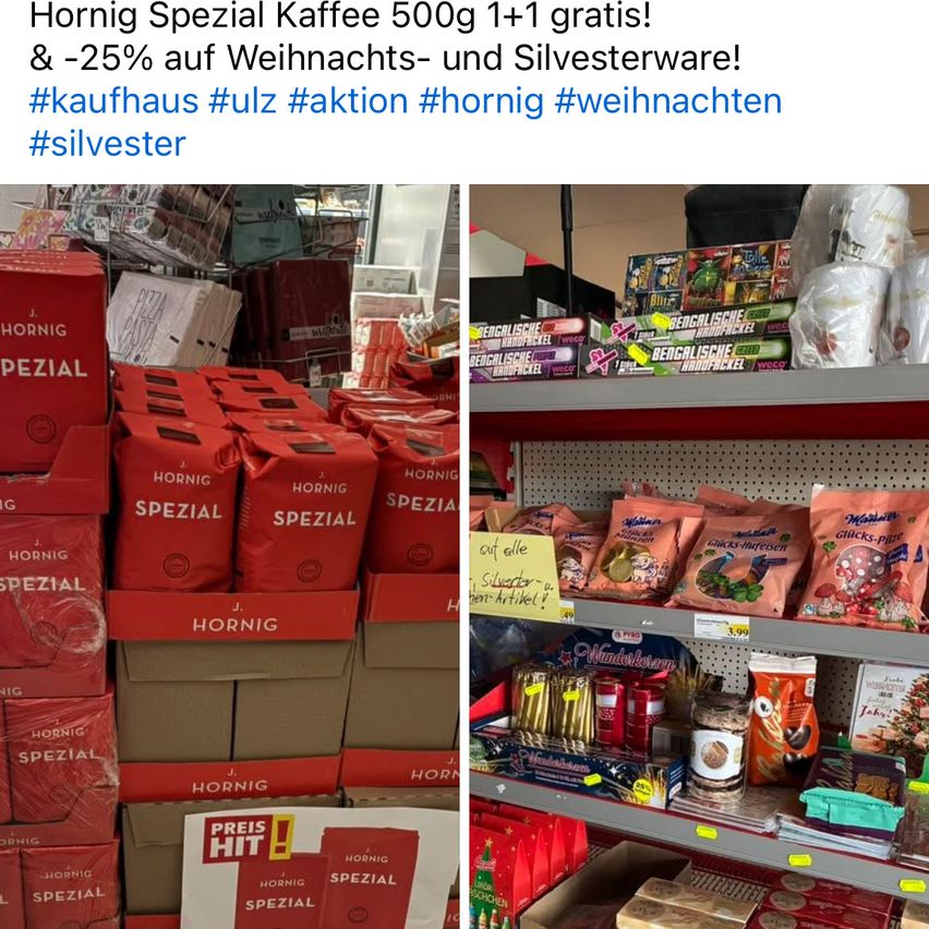 Eine Werbung für Hornig Kaffee zeigt zwei Bilder: eines von gestapelten Kisten mit einem Preisschild und das andere von verschiedenen verpackten Artikeln auf einem Ladenregal. Hashtags zeigen an, dass es Teil einer Werbekampagne für Weihnachten und Silvester ist.