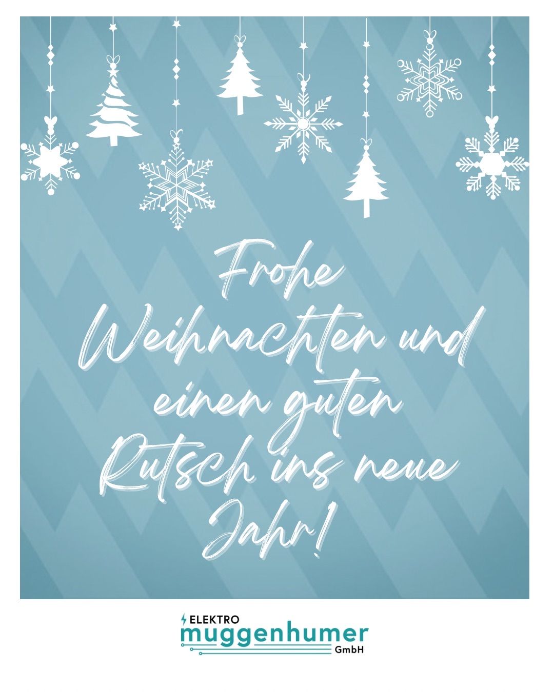 Ein blauer Hintergrund mit weißen Schneeflocken und Weihnachtsbäumen. Der Text lautet 'Frohe Weihnachten und einen guten Rutsch ins neue Jahr!'. Darunter steht das Wort 'ELEKTRO'.