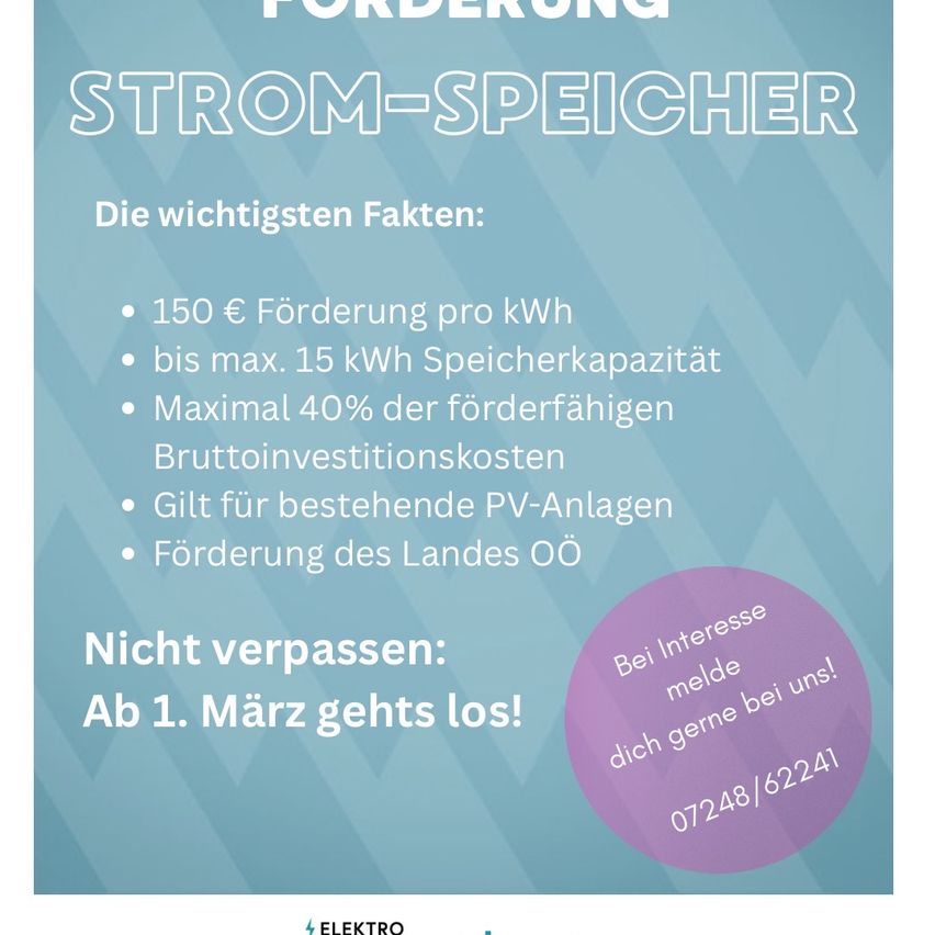 Ein Poster bewirbt Strom-Speicher, eine Förderung für Solarspeichersysteme. Es enthält Details wie eine Förderung von 150 Euro pro kWh, eine maximale Speicherkapazität von 15 kWh und Anwendbarkeit für bestehende PV-Systeme. Es hebt auch hervor, dass 40% der Bruttoinvestitionskosten für die Förderung in Frage kommen. Das Poster drängt, nicht zu versäumen, und gibt eine Kontaktnummer an.