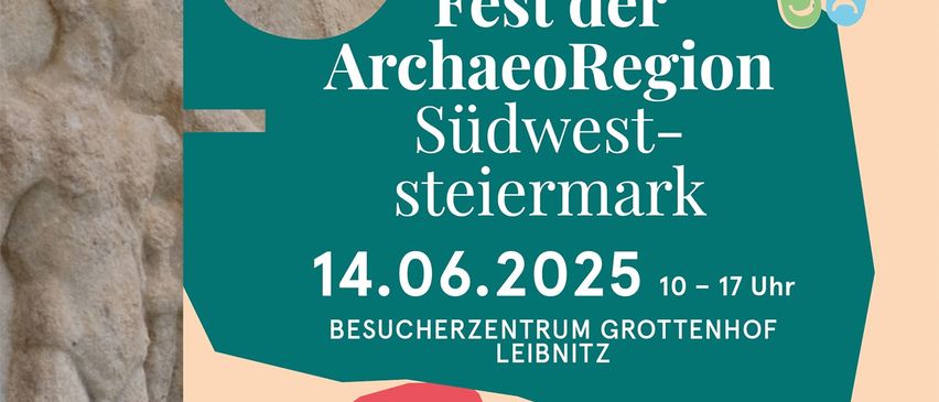 Ein Werbeplakat für das Fest der Archäologischen Region Südwest-Steiermark am 14. Juni 2025 mit familienfreundlichen Aktivitäten und Informationen.