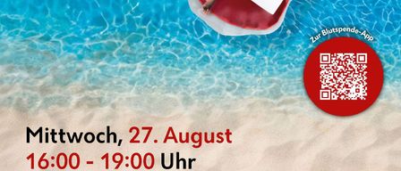 Eine Werbung für eine Blutspende-Veranstaltung. Ein Mann in blauen Badeshorts liegt auf einem roten Schwimmfloß im Pool. QR-Code für die Blutspende-App. Datum: Mittwoch, 27. August. Zeit: 16-19 Uhr. Adresse: Heimschuh, Freiwillige Feuerwehr Heimschuhstraße 29.