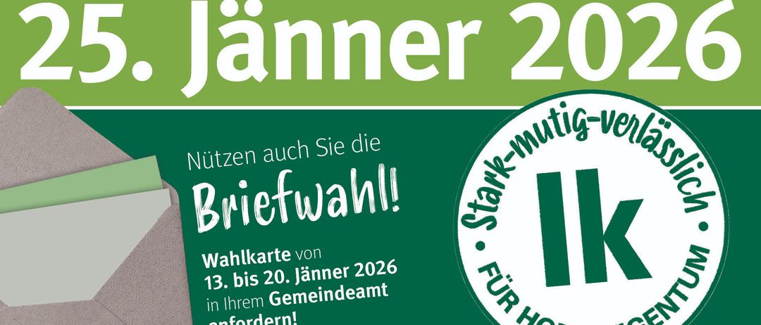 Ein Plakat für die Wirtschaftskammer. Es steht: '5. Jänner 2026. Nutzen auch Sie die Briefwahl! Wahlkarte vom 13. bis 20. Jänner 2026 in Ihrem Gemeindeamt anfordern! IK für Hof & Eigen.at. WhatsApp.'