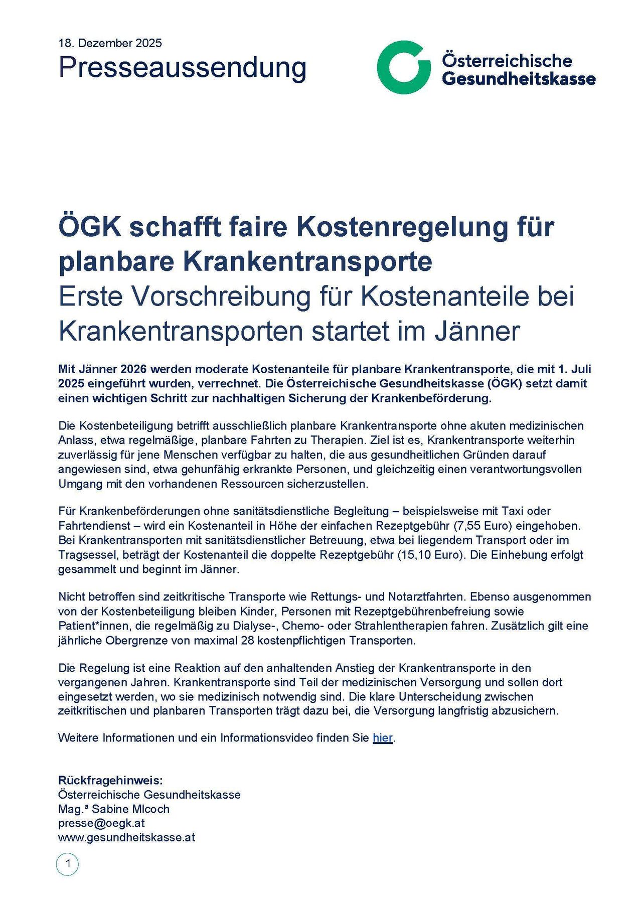 Die ÖGK führt eine faire Kostenregelung für geplante Krankentransporte ein. Die erste Verordnung für Kostenanteile bei Krankentransporten beginnt im Jänner. Ab Jänner 2026 werden moderate Kostenanteile für geplante Krankentransporte, die ab 1. Juli 2025 eingeführt wurden, verrechnet.