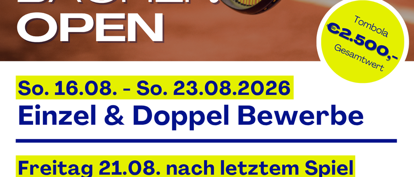 Plakat für das Payer-Bachner Open Tennisturnier, mit Tennisschläger und Ball, Datum und Veranstaltungen aufgeführt.