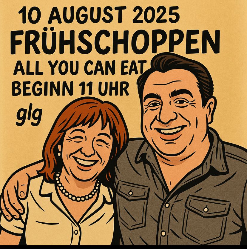 Ein Bild zeigt ein lächelndes Paar vor einem braunen Hintergrund mit dem Text: '10. August 2025, Fruehschopppen, All You Can Eat, Beginn 11 Uhr, glg'.