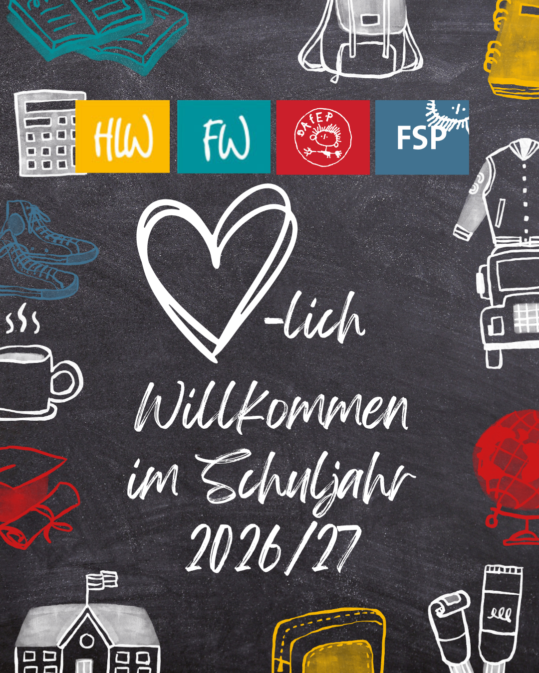 Eine Tafel mit verschiedenen Symbolen und einem Herzsymbol, das Schüler im Schuljahr 2026/27 willkommen heißt. Symbole umfassen einen Taschenrechner, Turnschuhe, einen Abschlusshut und eine Weltkugel. Der Text lautet 'Willkommen im Schuljahr 2026/27'.