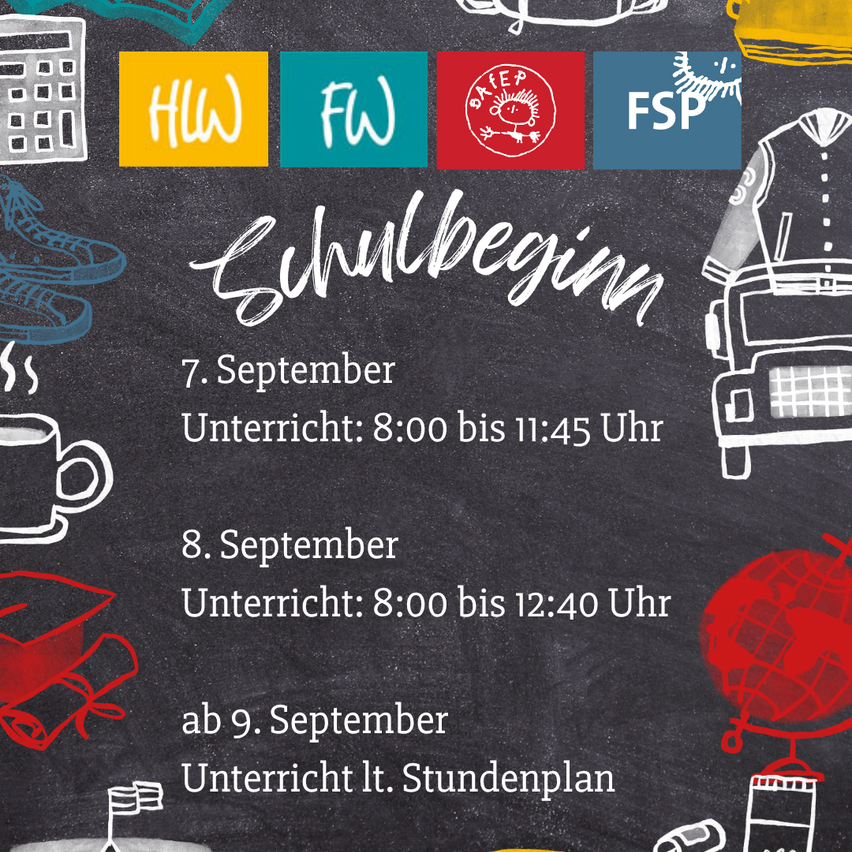 Ein Kreidetafel mit bunten Illustrationen und Texten zum Schulbeginn. Der erste Termin ist der 7. September, von 8:00 bis 11:45 Uhr. Der zweite Termin ist der 8. September, von 8:00 bis 12:40 Uhr. Ab dem 9. September steht ein Stundenplan zur Verfügung.