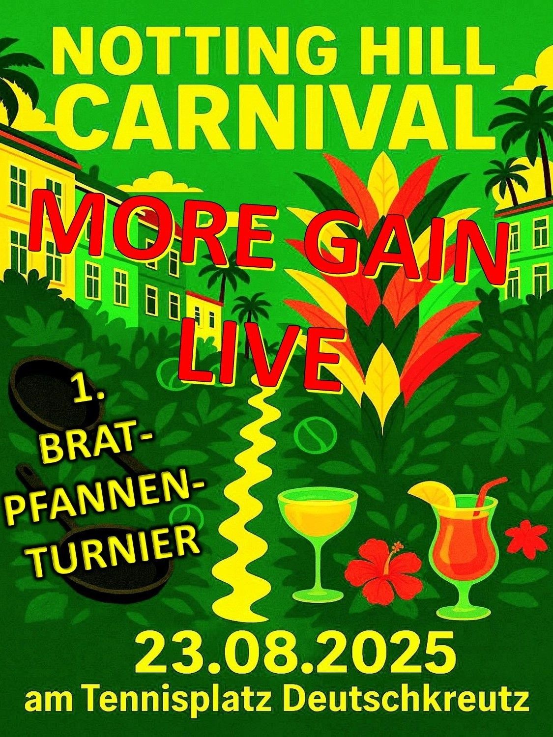Werbeplakat für Carnival More Gain Live mit tropischer Szene, Gebäuden, Getränken und roter Blume. Es bewirbt eine Live-Veranstaltung und Brat-Pfannen-Turnier an einem bestimmten Datum.