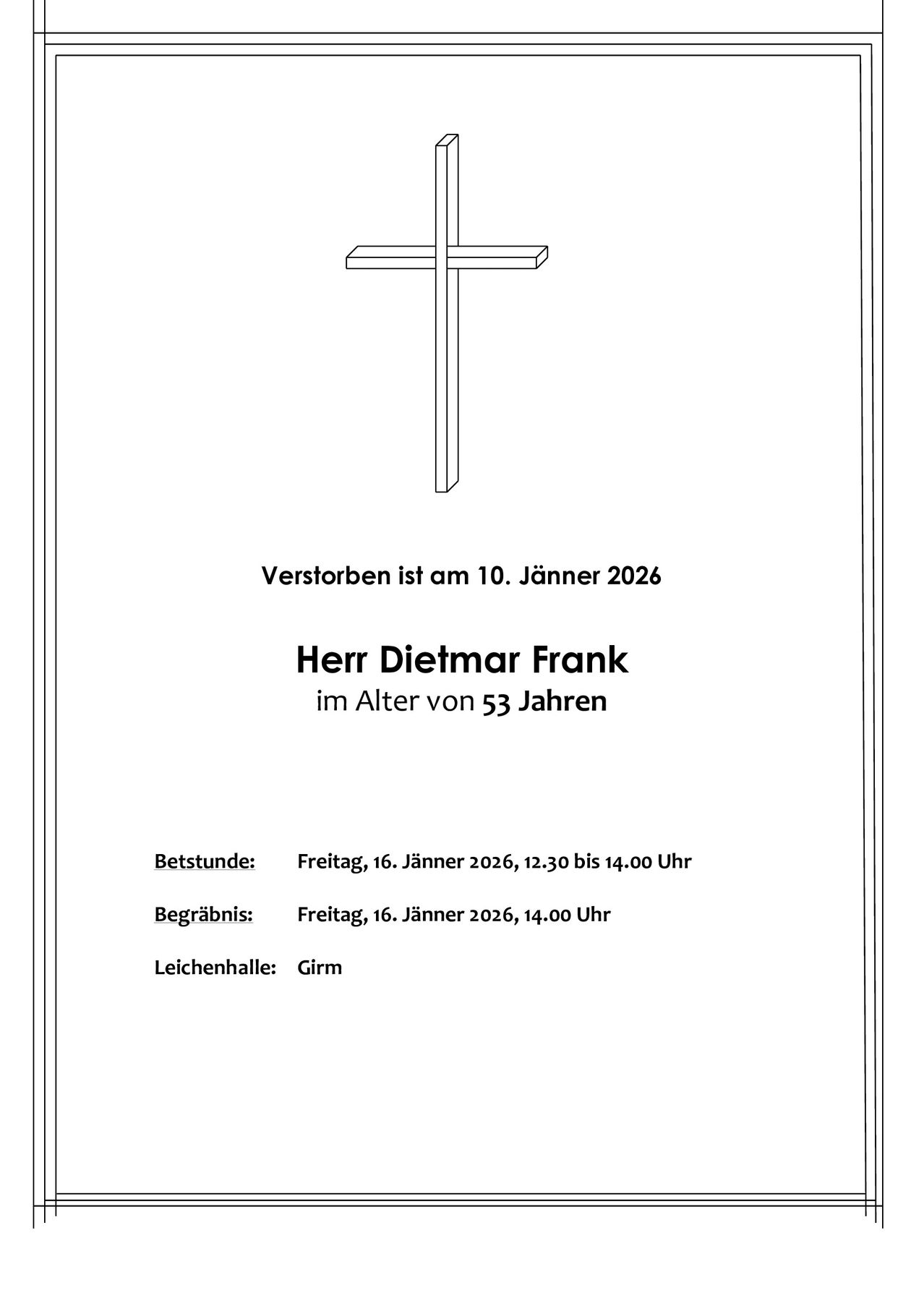 Funeral notice for Herr Dietmar Frank, who passed away on January 10, 2026, aged 53. Visitation on Friday, January 16, 2026, from 12:30 PM to 2:00 PM. Burial service at 2:00 PM on the same day. Location: Girm.