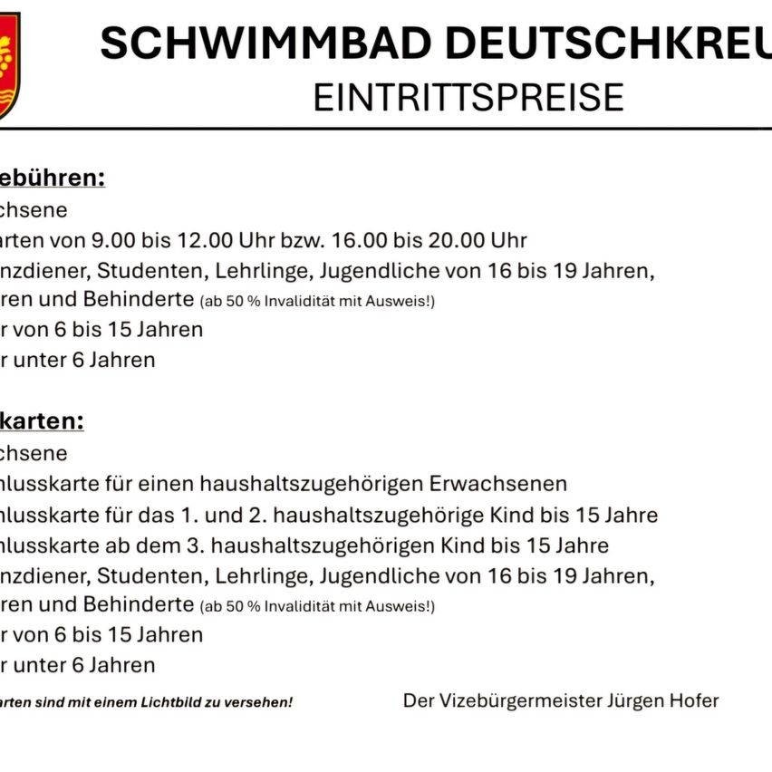 Der Eintrittspreis für das Schwimmbad Deutschkreutz beinhaltet freien Eintritt für Familienmitglieder von haushaltszugehörigen Erwachsenen, Kinder bis 15 Jahre und Menschen mit Behinderungen. Freier Eintritt für Kinder unter 6 Jahren.