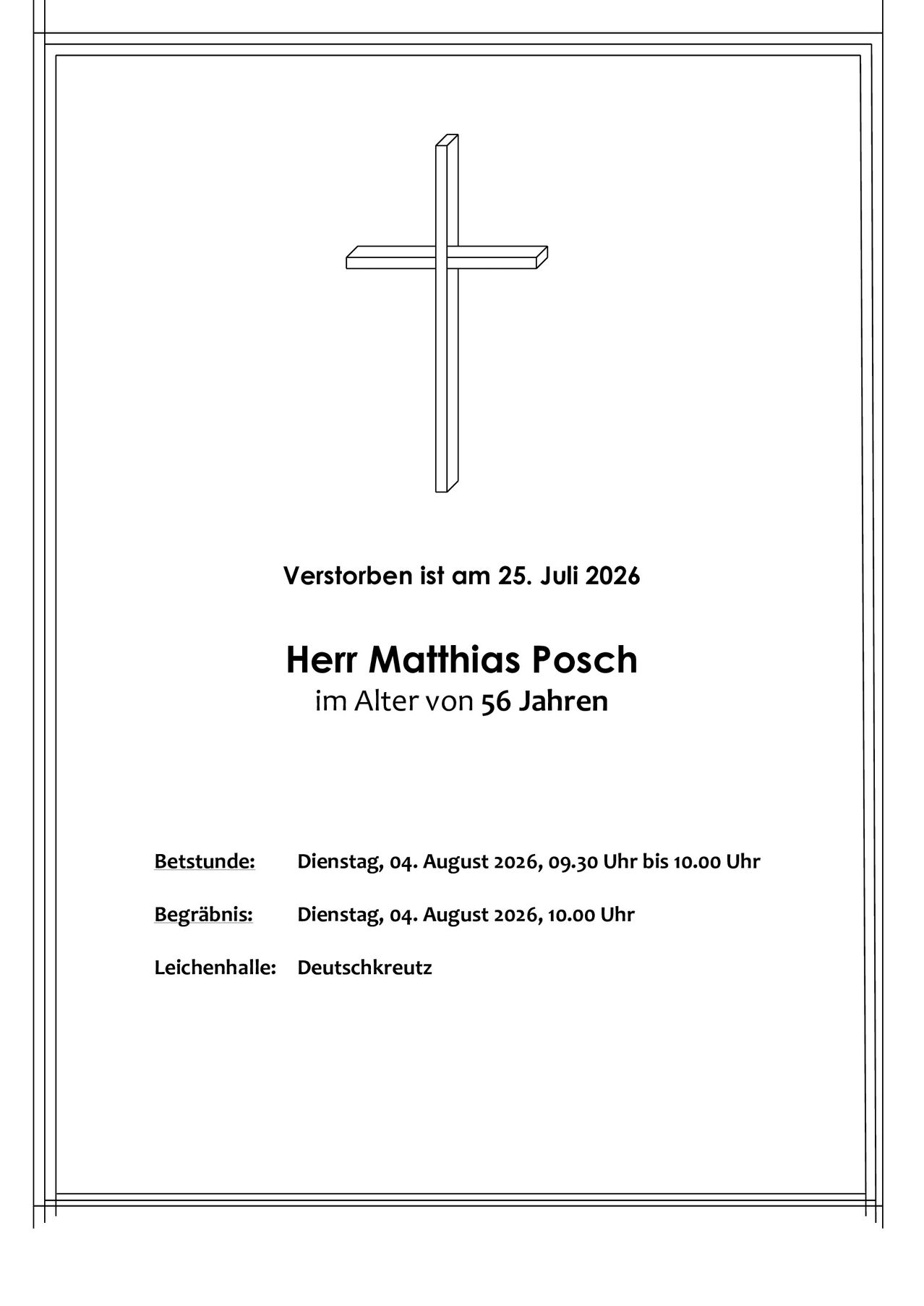 Gedenkkarte für Herrn Matthias Posch, der am 25. Juli 2026 im Alter von 56 Jahren verstarb. Die Karte enthält Details zu Besuchs- und Beerdigungsterminen.