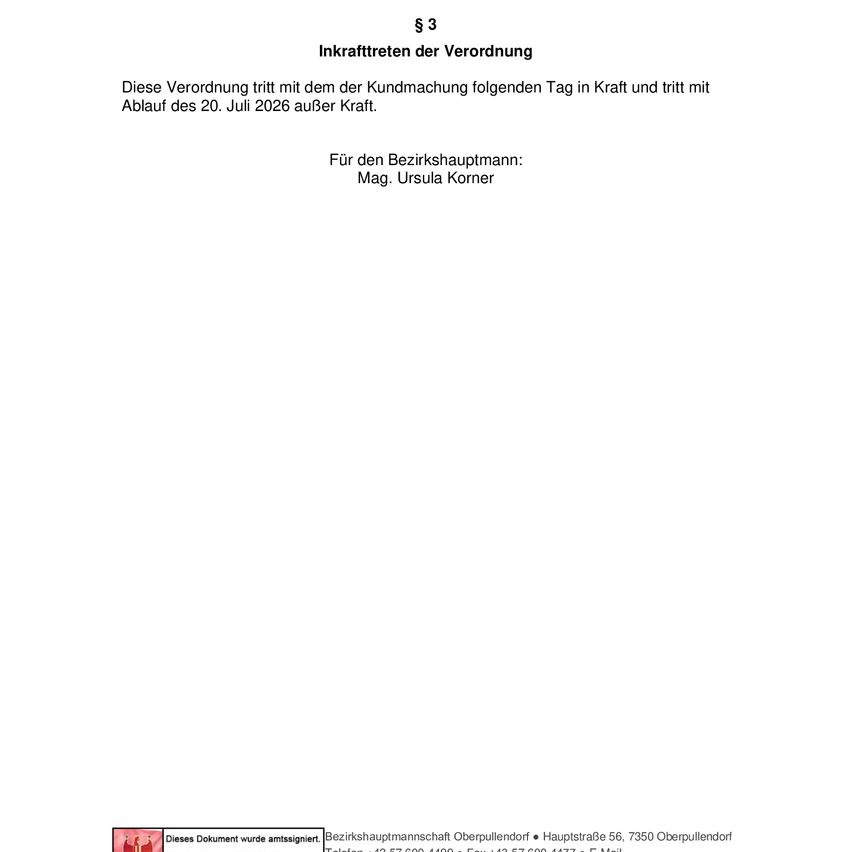 This regulation comes into force on the day following the notification and expires on July 20, 2026. For the district administrator: Mag. Ursula Korner.