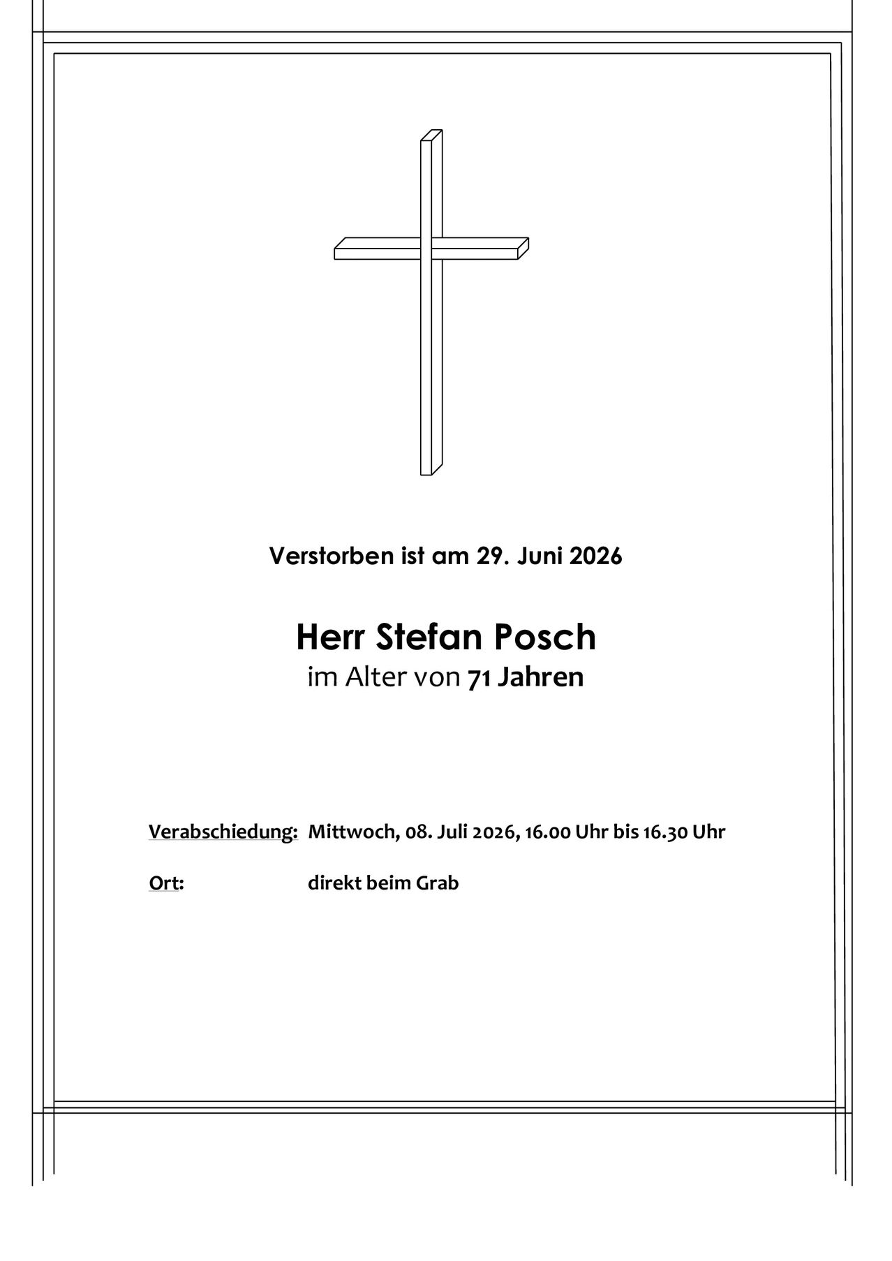An obituary announces the passing of Herr Stefan Posch on June 29, 2026, at 71 years old. The farewell service is scheduled for Wednesday, July 8, 2026, from 4:00 PM to 4:30 PM, directly at the grave.
