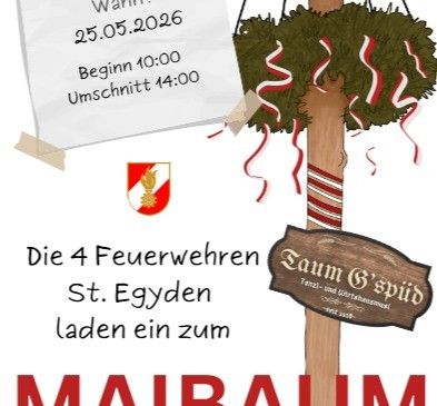 Plakat für den Maibaum-Umschnitt am 25. Mai 2026 um 10:00. Das Event endet um 14:00. Gehostet von der Feuerwehr St. Egidy.