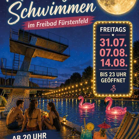 Ein Plakat für Mondschein-Schwimmveranstaltungen im Freibad Fürstenfeld an drei Freitagen. Termine sind 31.07., 07.08. und 14.08. Geöffnet bis 23 Uhr.