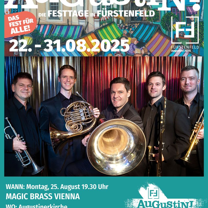 Plakat für ein Festival in Furstenfeld, Österreich. Es zeigt fünf Männer in Anzügen mit Blechblasinstrumenten. Das Event läuft vom 22. bis 31. August 2025.