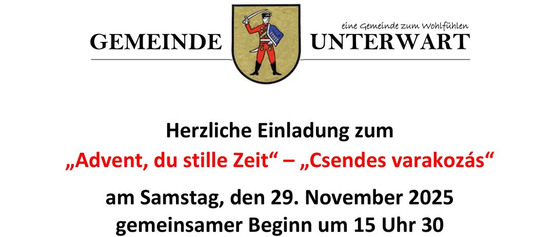 Einladung zum Advent, der stille Zeit, am Samstag, den 29. November 2025, Beginn um 15:30 Uhr. Segnung der Adventkränze mit Herrn Pfarrer Adalbert und den Kindern der Zweisprachigen Volksschule in der Pfarrkirche. Adventmarkt in der Kirchenallee und in der Alten Schule. Krippen- und Kunstausstellung in der Alten Schule