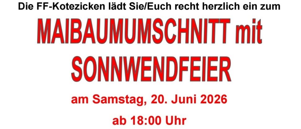 Ein Plakat für Maibaumumschnit mit Sonnenwendefeuer am Samstag, 20. Juni 2026, ab 18:00 Uhr. Es zeigt ein Haus, ein Feuerbecken und eine Gruppe von Menschen. Essen und Getränke sind wie immer gesichert!
