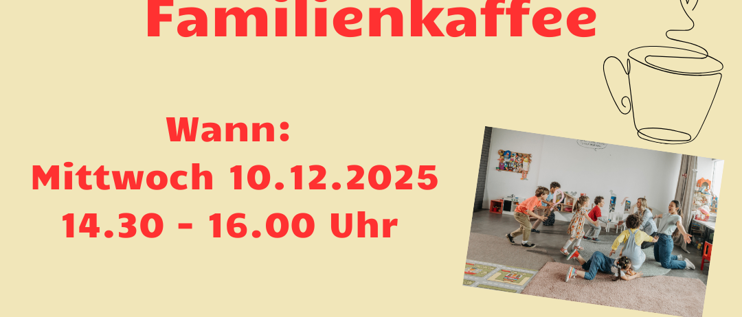 Plakat für Mutterberatung mit Familienkaffee Veranstaltung am Mittwoch, 10. Dezember 2025, von 14:30 bis 16:00 Uhr. Es enthält ein Bild von Kindern.
