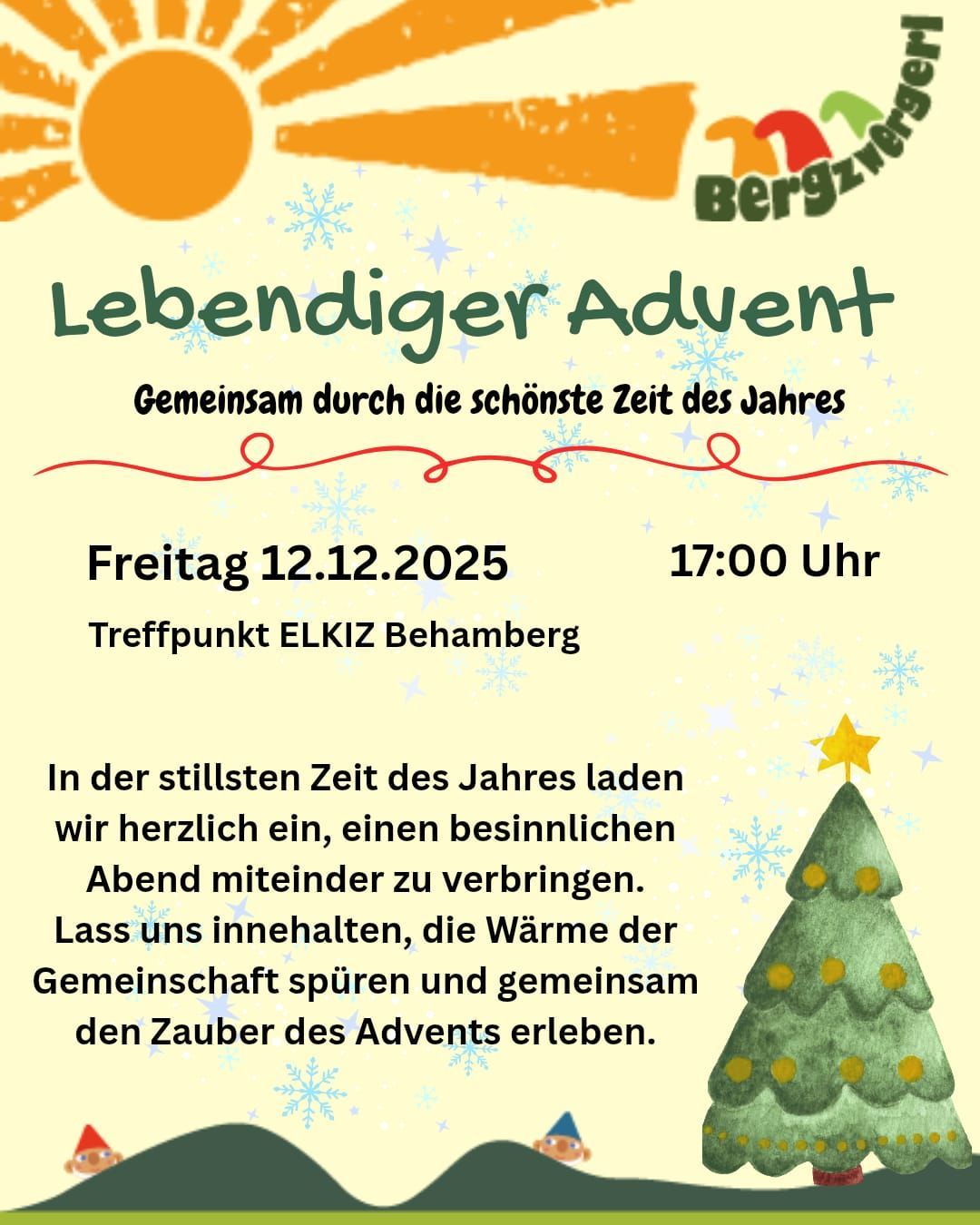 Ein Plakat für ein 'Lebendiger Advent'-Event am Freitag, 12.12.2025, um 17:00 Uhr, Treffpunkt ELKIZ Behamberg. Es lädt dazu ein, einen bedeutungsvollen Abend zu verbringen, die Wärme der Gemeinschaft zu spüren und gemeinsam den Zauber des Advents zu erleben.