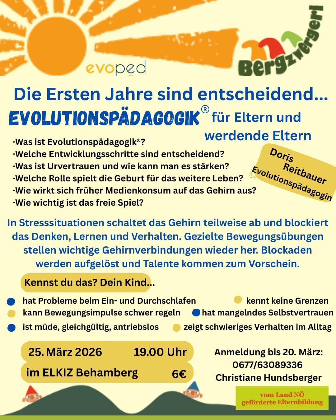 Plakat für 'Evolutionspädagogik'-Veranstaltung. Schwerpunkte sind 'Was ist Evolutionspädagogik?', 'Welche Entwicklungsschritte sind entscheidend?' und 'Wie wirkt sich früher Medienkonsum auf das Gehirn aus?'. Die Veranstaltung konzentriert sich auf die Bedeutung der ersten Lebensjahre. Datum: 25. März 2026, 19:00 Uhr. Anmeldung bis 20. März.