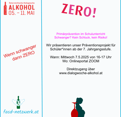 Ein Werbeplakat für die Österreichische Dialogwoche vom 5. bis 11. Mai, das ein Präventionsprojekt für Schüler präsentiert, mit dem Slogan 'Null Alkohol, null Risiko'.