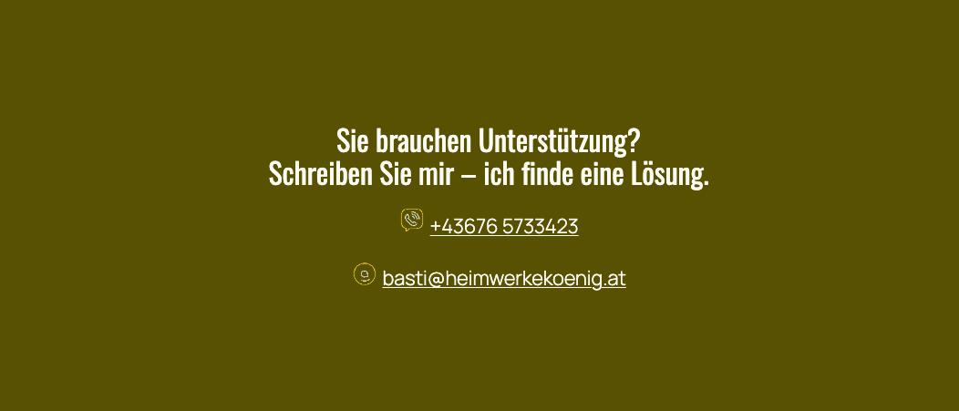 Ein braunes Banner mit weißem Text, der fragt, ob Sie Unterstützung benötigen. Es enthält eine Telefonnummer und eine E-Mail-Adresse.