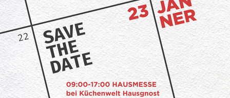 Speichern Sie das Datum für die Hausmesse bei Küchenwelt Hausgnost. 23. Januar, 09:00-17:00. Prager Straße 46b, Horn. Mit Live-Kochen, Produktvorführungen und Beratung sowie einem Kinderprogramm.