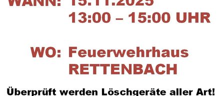 Poster for the inspection of fire extinguishers in Rettenbach. Date: November 15, 2025, Time: 1 PM to 3 PM. Location: Rettenbach Fire Station. All types of fire extinguishers will be inspected.