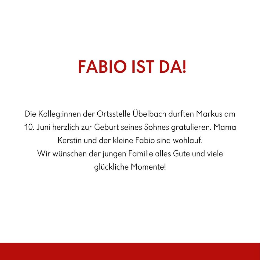 Eine Karte mit der Ankündigung 'FABIO IST DA!' und einer Gratulation an Markus zur Geburt seines Sohnes, mit Freude für die junge Familie.