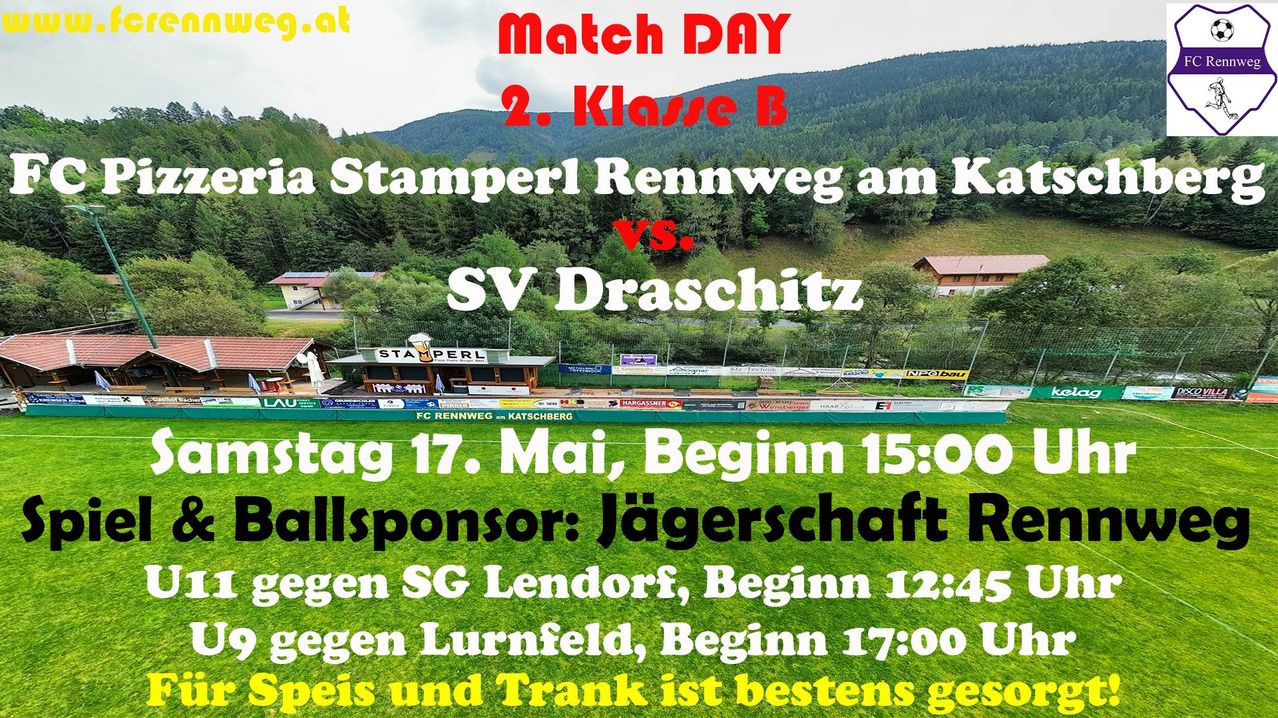 Spieltag 17. Mai, Beginn 15:00 für 2. Klasse B mit Gia Stamperl Rennweg gegen SV Draschitz. Hauptsponsor ist Jägerschaft Regen SG Lenndorf, Beginn 12:45 gegen Lurenfeld, Beginn 17:00.