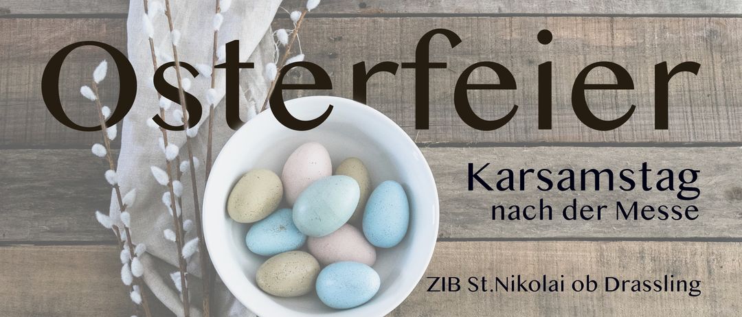 Ein Ostertisch mit einer Schüssel gefärbter Eier und Osterblumen. Der Text sagt 'Osterfeier' und 'Karsams nach der M'. Es gibt ein Logo für JUGO St.Nikolai ob Dr.