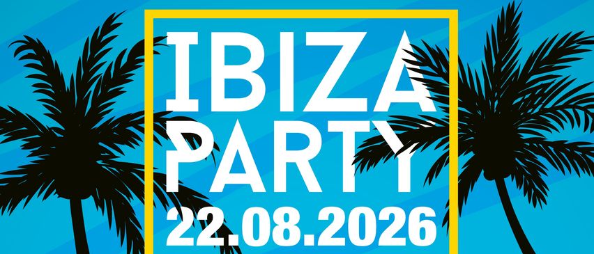 Ein Poster für die Ibiza Party am 22. August 2026 im St. Nikolai/Dr. Veranstaltungsort. Das Poster zeigt einen blauen Hintergrund mit Palmblättern und einem gelben Rand.