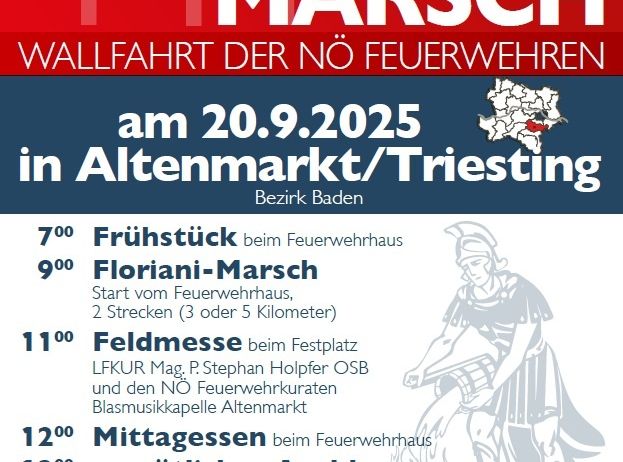 Plakat für den Floriani-Marsch der Feuerwehren, geplant für den 20. September 2025, in Altenmarkt/Triesting, Bezirk Baden. Die Veranstaltung umfasst Frühstück im Feuerwehrhaus, einen Floriani-Marsch, Mittagessen und einen herzlichen Abschluss mit den 'Lenkradlfahrern' um 13:30 Uhr.