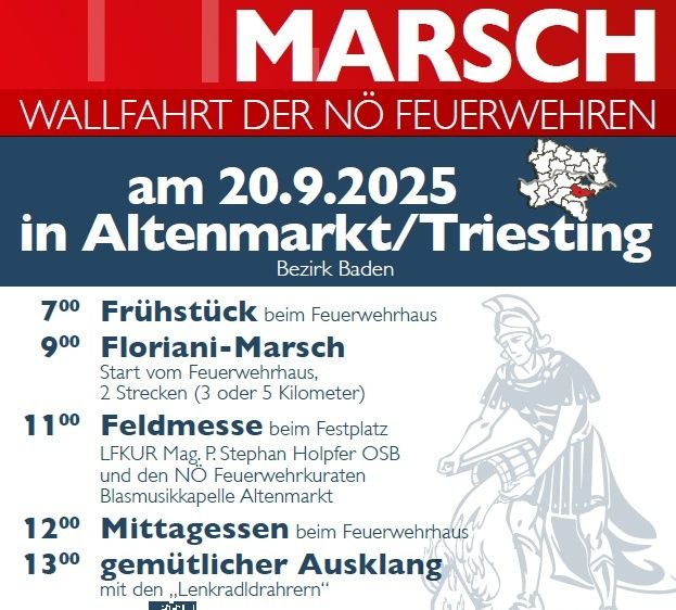 Plakat für den Floriani-Marsch der Feuerwehren, geplant für den 20. September 2025, in Altenmarkt/Triesting, Bezirk Baden. Die Veranstaltung umfasst Frühstück im Feuerwehrhaus, einen Floriani-Marsch, Mittagessen und einen herzlichen Abschluss mit den 'Lenkradlfahrern' um 13:30 Uhr.