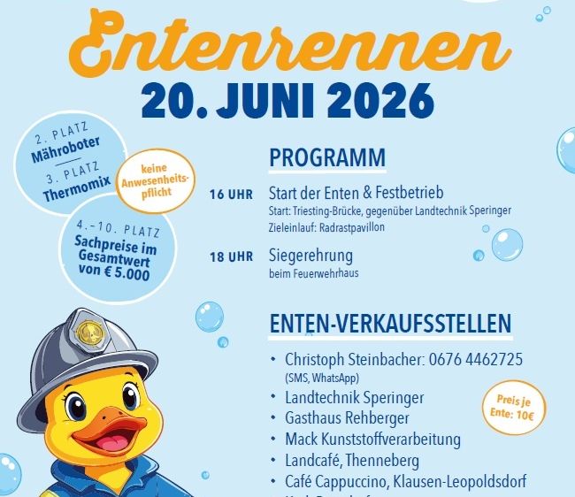 Plakat für die Entenveranstaltung der Freiwilligen Feuerwehr Altenmarkt/Triesting am 20. Juni 2026. Aktivitäten umfassen Entenverkauf, Entenrennen und eine Siegerehrung. Beginn um 16 Uhr an der Triesting-Brücke. Enten kosten 5 Euro.