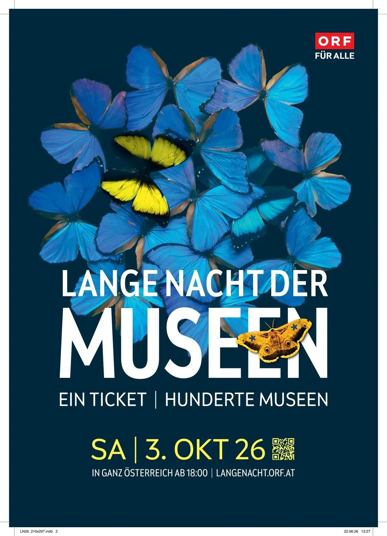 Ein Plakat für die Lange Nacht der Museen. Es zeigt eine Ansammlung von blauen Schmetterlingen mit einem gelben Schmetterling in der Mitte. Der Text lautet Lange Nacht der Museen, Ein Ticket Hunderte Museen, und SA 3. OKT 26.